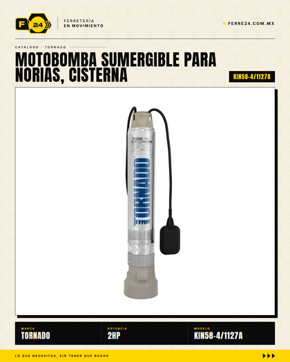 Bomba Sumergible TORNADO KIN58-4 1/2 HP para Norias, Cisternas y Pozos Profundos
