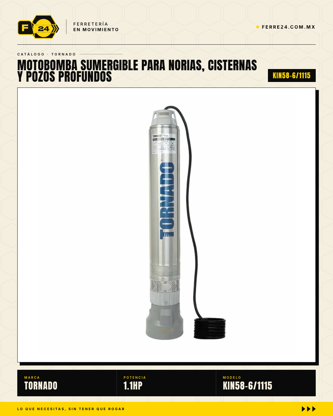 Bomba Sumergible TORNADO 4" 1.1 HP · 115 V — Norias, Cisternas y Pozos hasta 50 m · hero_001