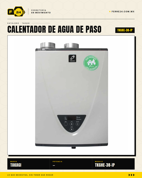 Calentador de Paso TAKAGI TKGHE-38-IP — Gas LP, 38 L/min, Ultra Alta Eficiencia · hero_001