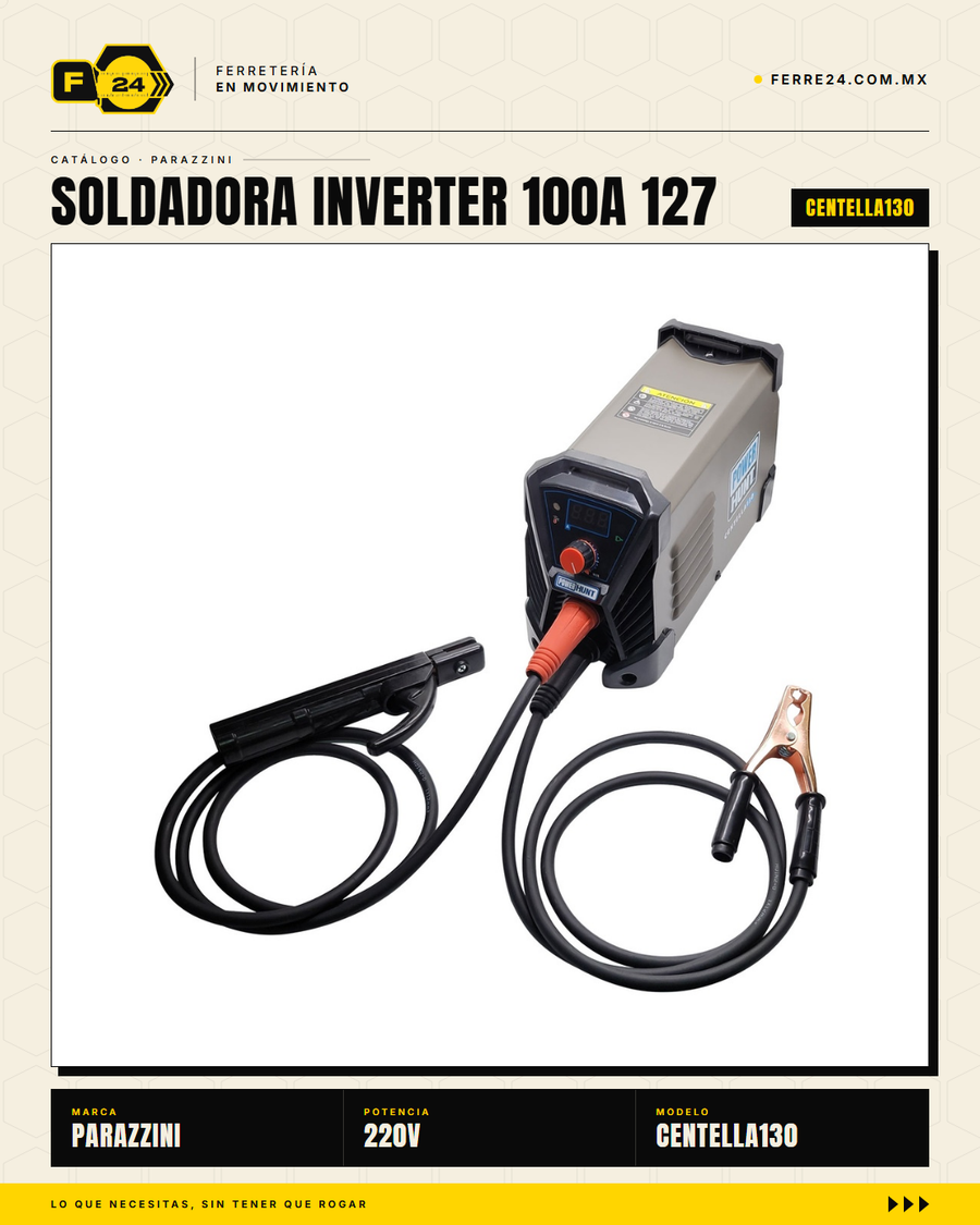 Soldadora inverter compacta Power Hunt CENTELLA130: conecta en 127V (toma de pared casera) o 220V (taller industrial). Hasta 120A de potencia, ciclo de trabajo 85%, tecnología inverter = peso ligero y menor consumo. Respaldada por Marvelsa y 500+ Centros · sec_004