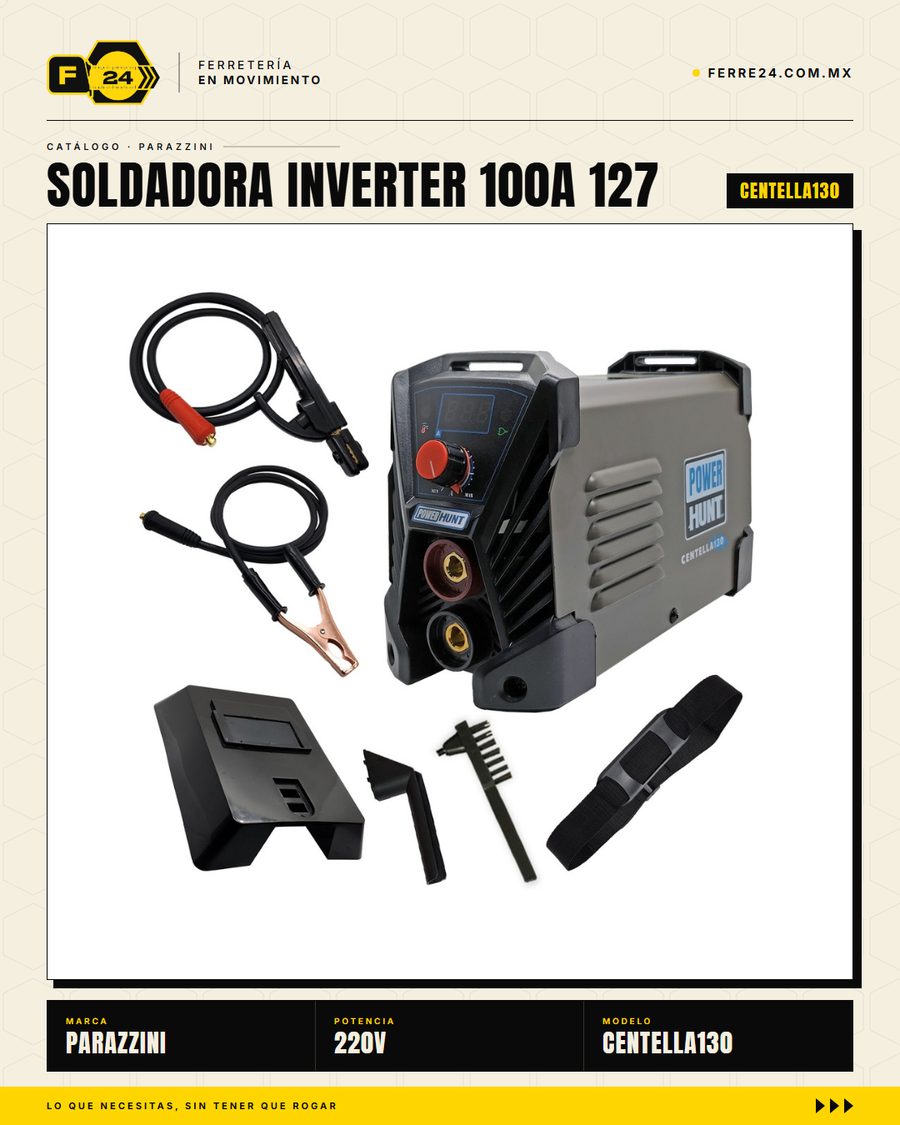 Soldadora inverter compacta Power Hunt CENTELLA130: conecta en 127V (toma de pared casera) o 220V (taller industrial). Hasta 120A de potencia, ciclo de trabajo 85%, tecnología inverter = peso ligero y menor consumo. Respaldada por Marvelsa y 500+ Centros · sec_007