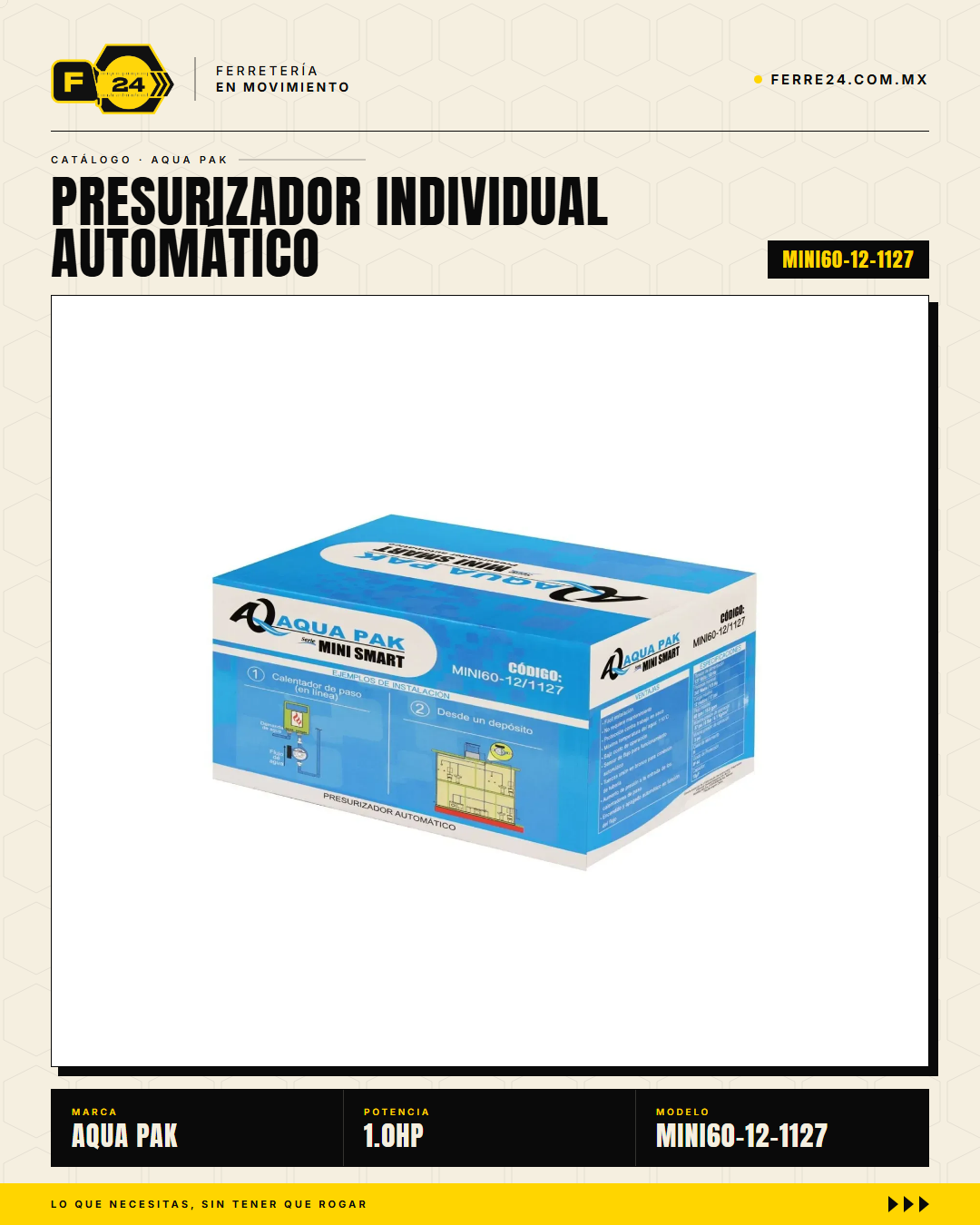 Presurizador Individual Automático AQUA PAK MINI60-12 — Serie MINI SMART, 60 lpm, 1/3 HP, 127 V · sec_010